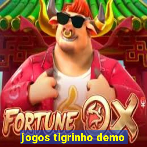 jogos tigrinho demo